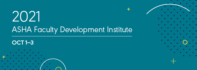 ASHA's Faculty Development Institute